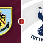 Burnley vs Tottenham: Betting Tips for Punters