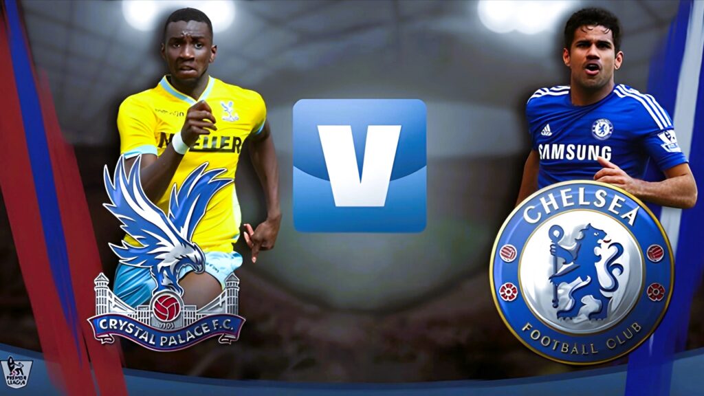 crystal palace vs chelsea